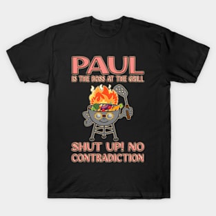 Paul Is The Boss At The Grill - Vegan Version T-Shirt